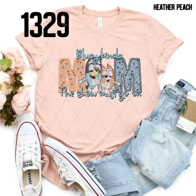 Blue Kinda Mom-- Heeler