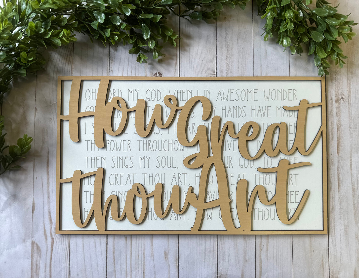 How Great Thou Art -- Layered Sign