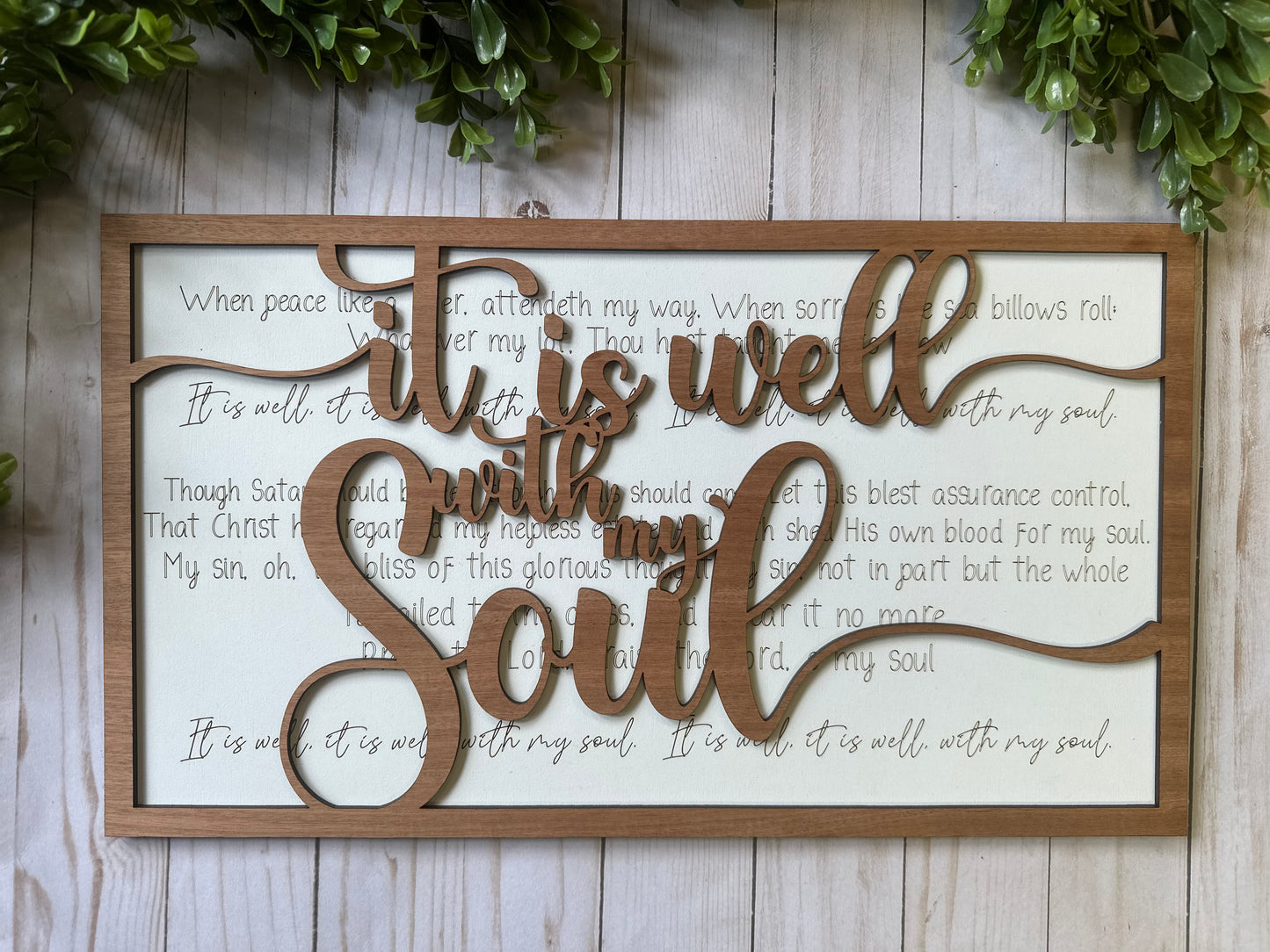 It Is Well With My Soul -- Layered Sign