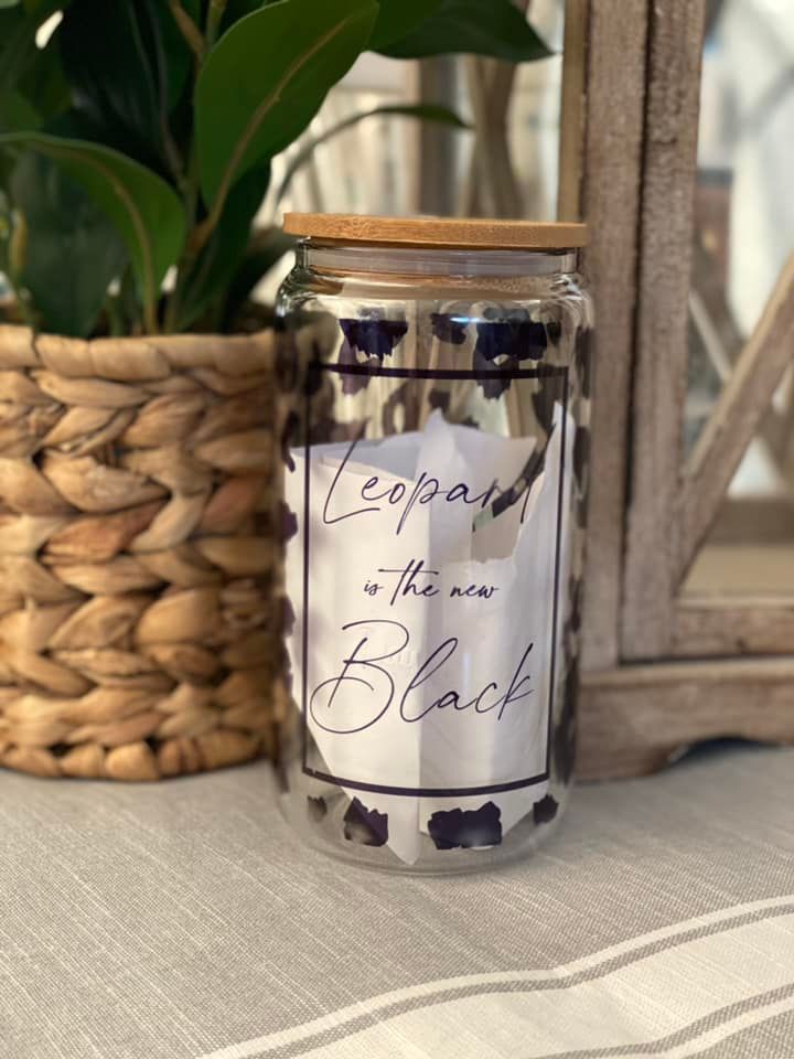 Leopard is the New Black 16 oz. Glass Can Tumbler