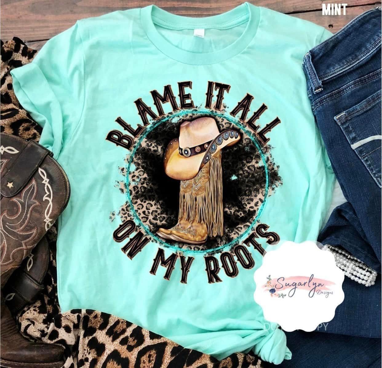 Blame It On My Roots