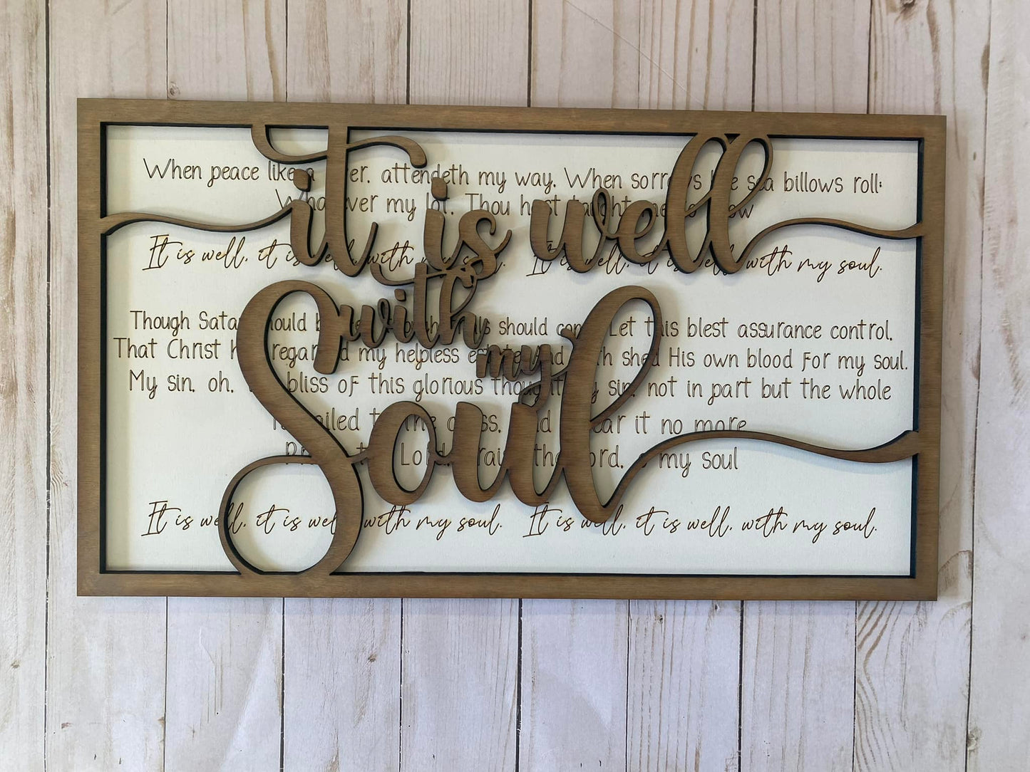 It Is Well With My Soul -- Layered Sign