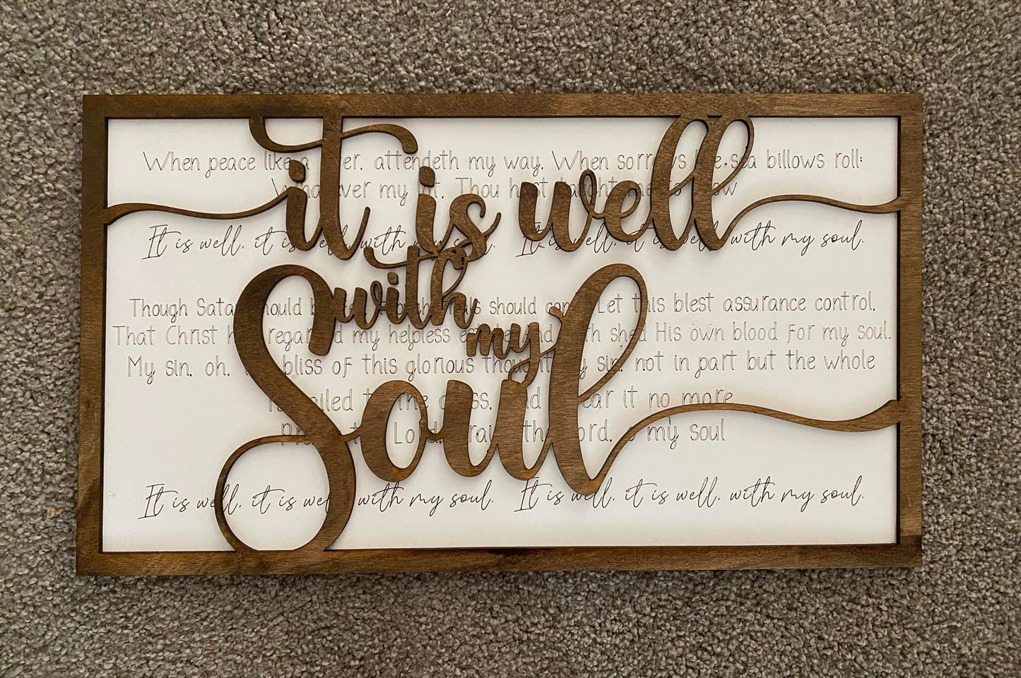 It Is Well With My Soul -- Layered Sign