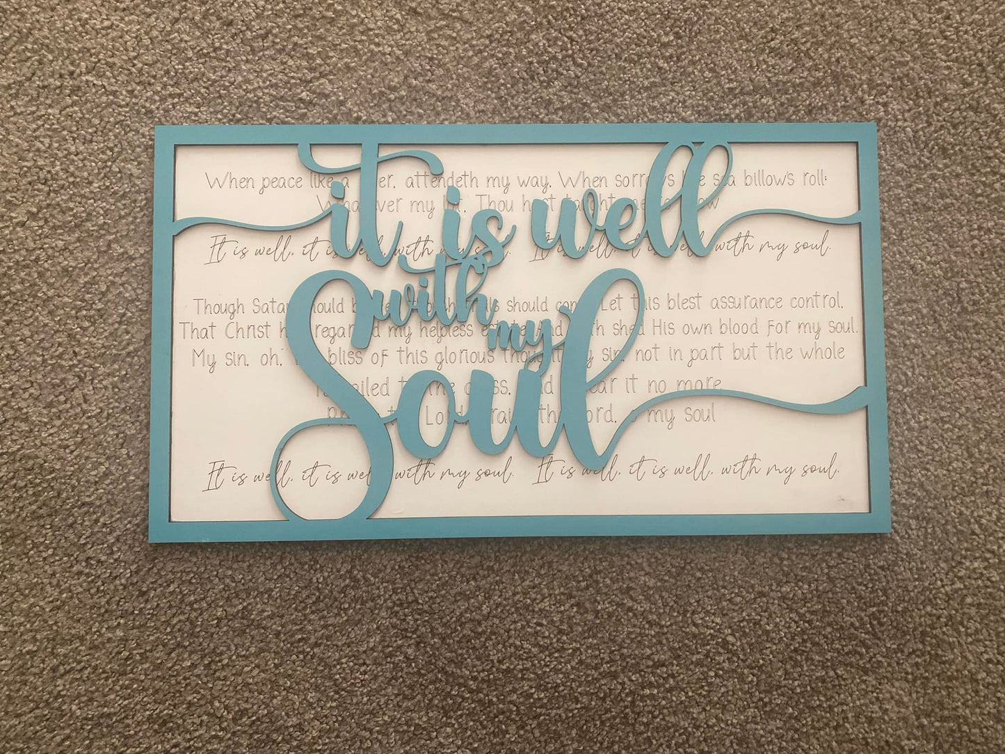 It Is Well With My Soul - Blue -- Layered Sign