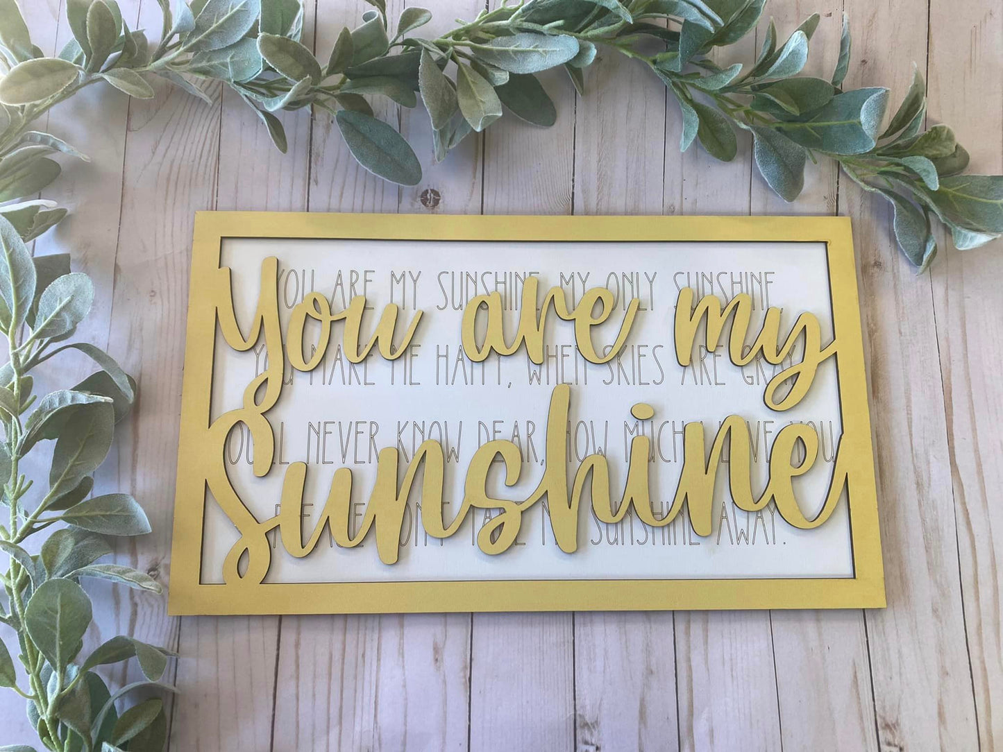 You Are My Sunshine -- Layered Sign