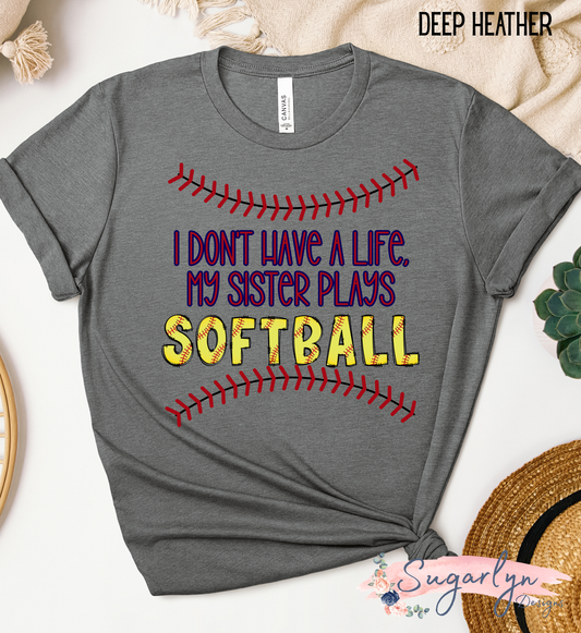 Don't Have a Life, Sister Plays Softball