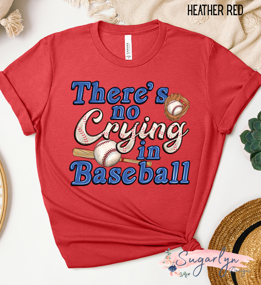 There's No Crying in Baseball