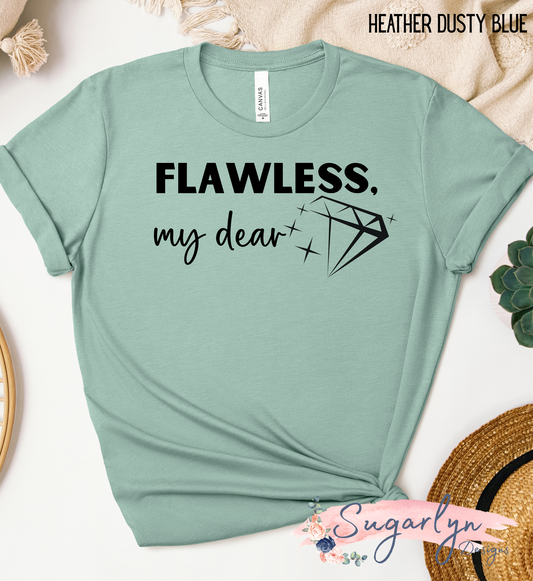 Flawless My Dear
