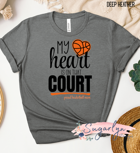 My Heart is on that Court -- Basketball Mom