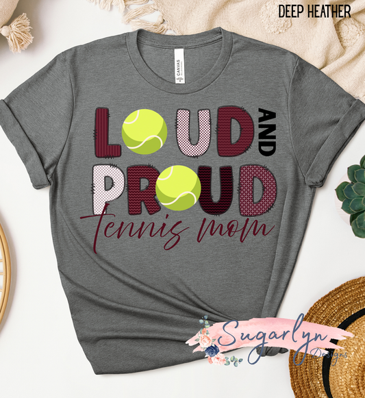 Loud & Proud Tennis Mom - Maroon/White Doodle Letters