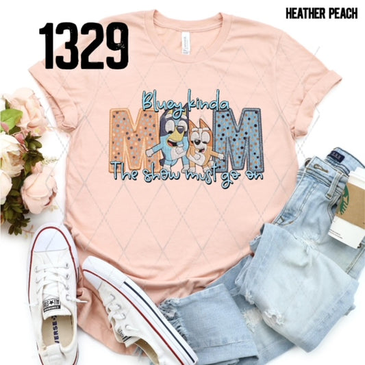 Blue Kinda Mom-- Heeler