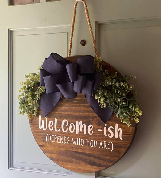 Welcome-ish -- Door Sign