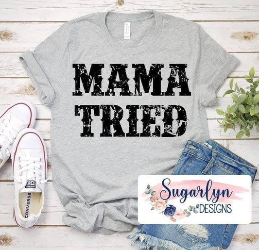 Mama Tried -- Black