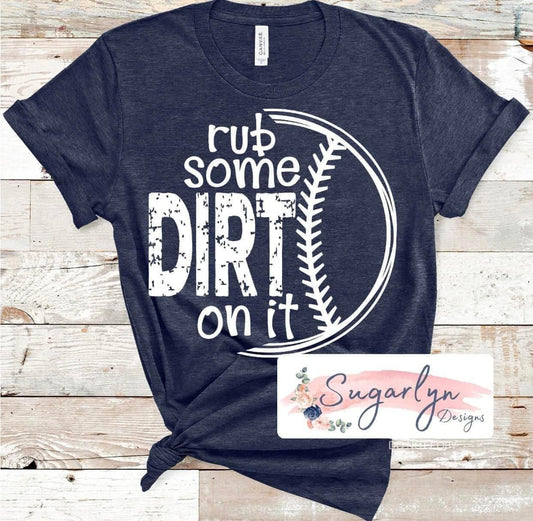 Rub Some Dirt on It -- White
