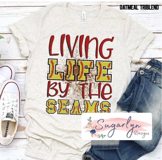 Living Life by the Seams -- Softball
