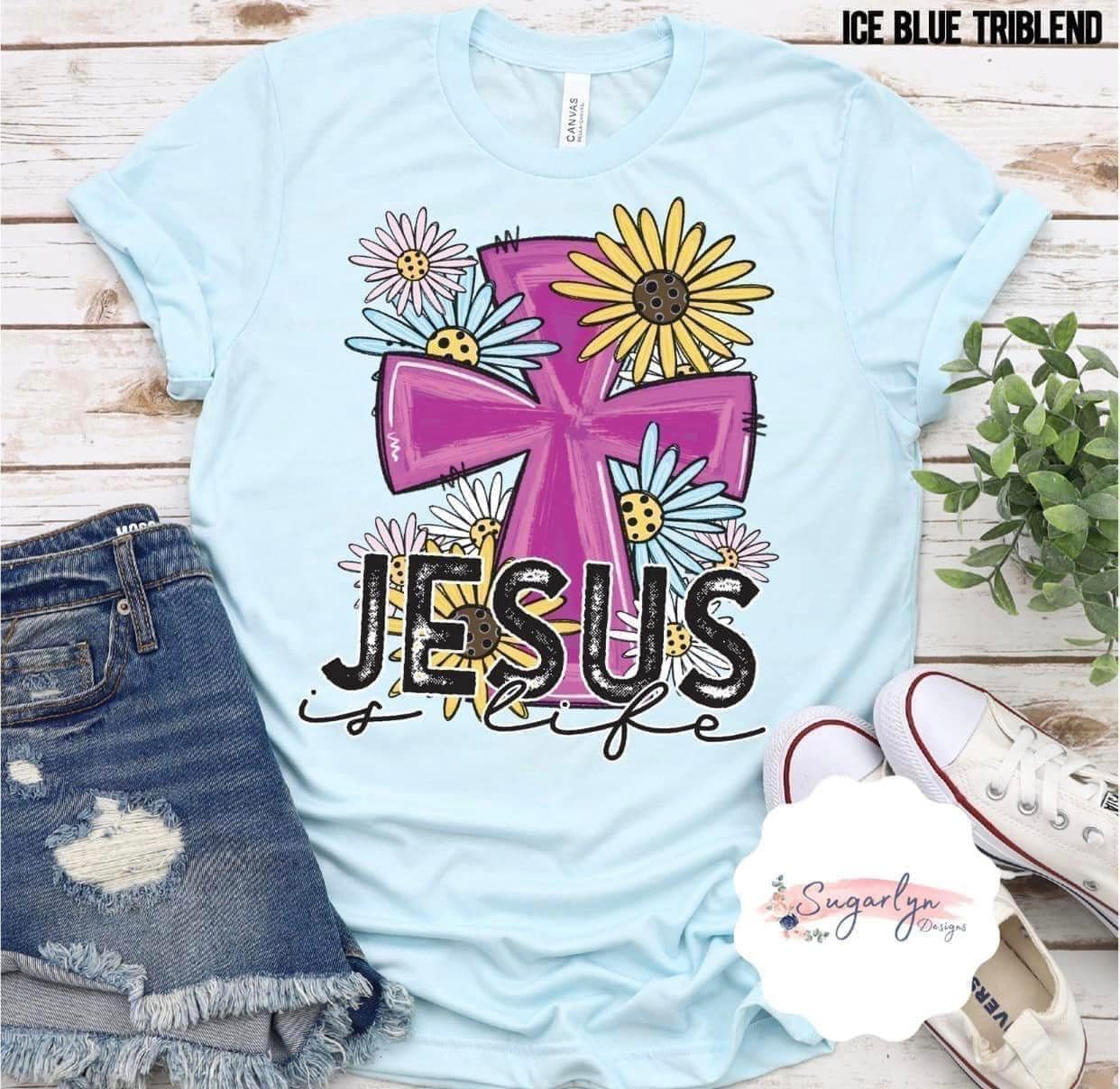 Jesus is Life