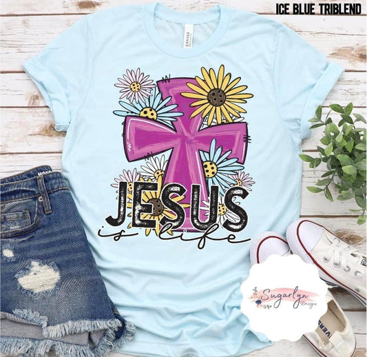 Jesus is Life