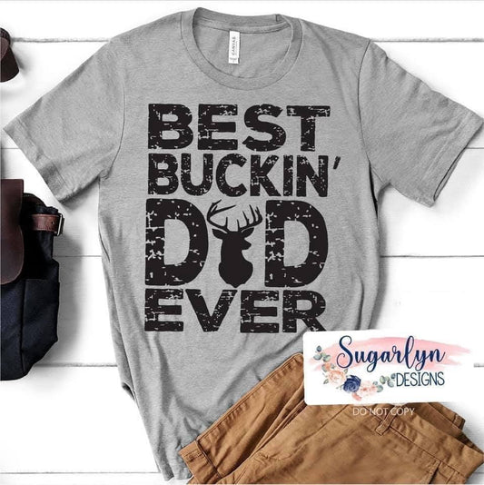 Best Buckin Dad -- Black
