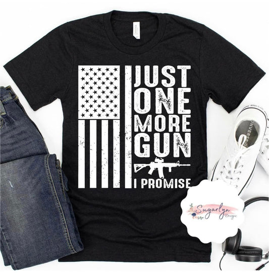 Just One More Gun Flag -- White