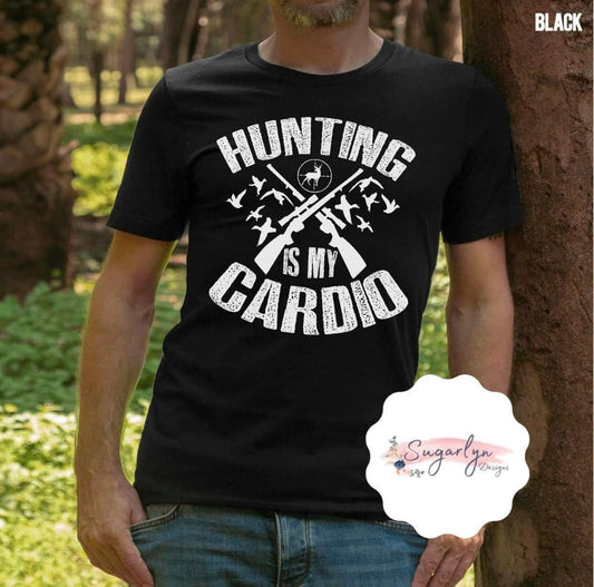 Hunting is my Cardio -- White