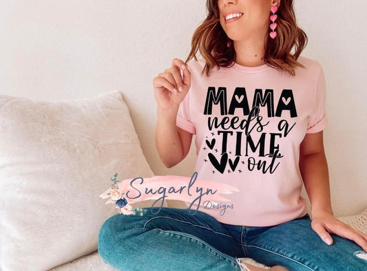 Mama Needs a Time Out -- Black