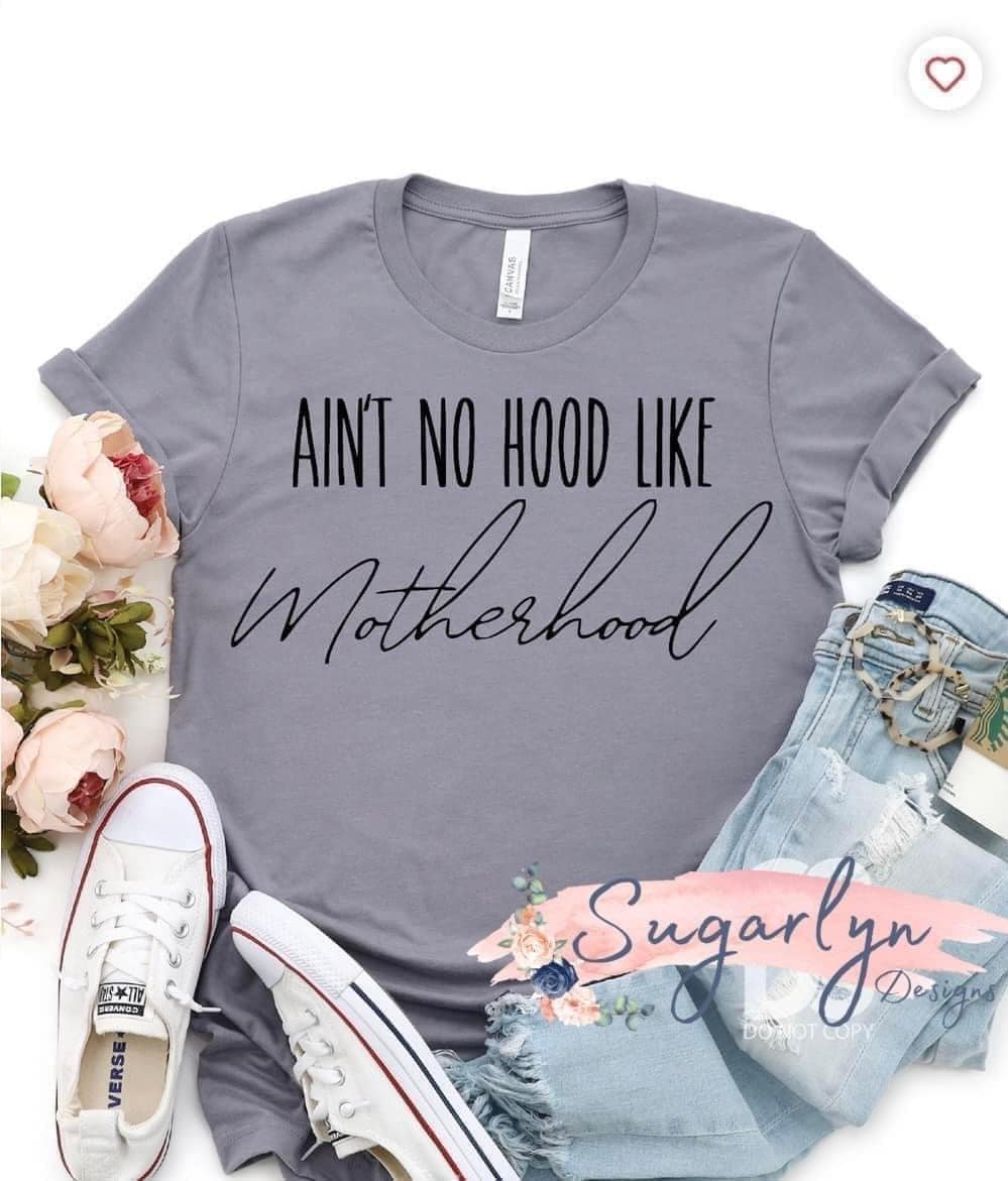 Ain't No Hood Like Motherhood -- Black