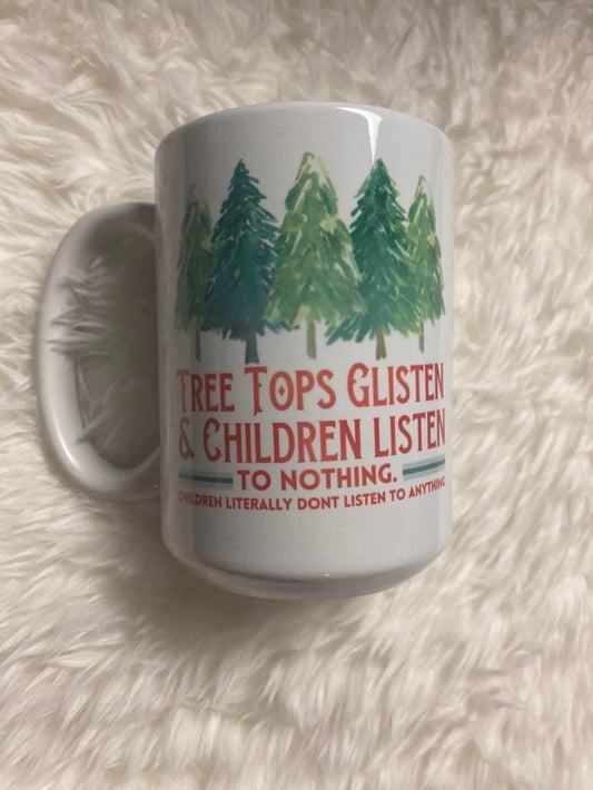 Tree Tops Glisten, Children Listen to Nothing