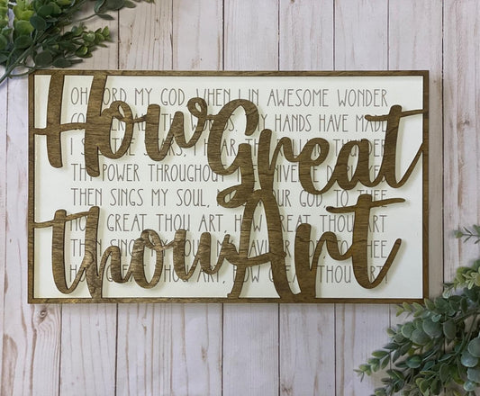 How Great Thou Art -- Layered Sign